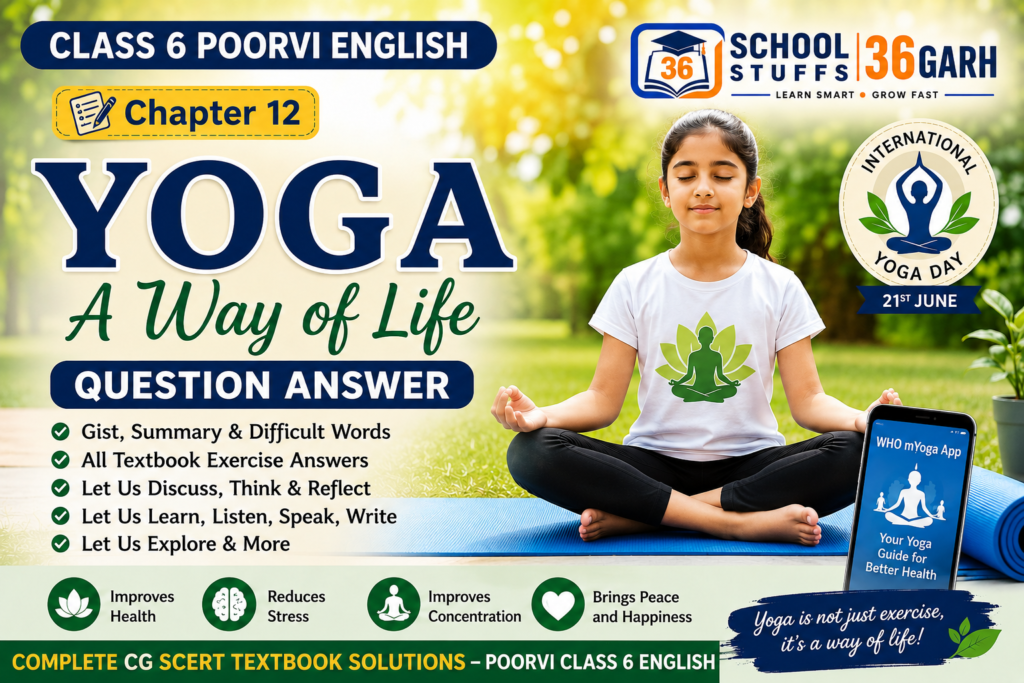YOGA - A WAY OF LIFE - SCHOOL STUFFS 36 GARH